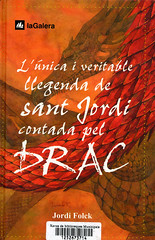 Jordi Folck, L'unica i veritable llegenda de sant Jordi contada pel Drac