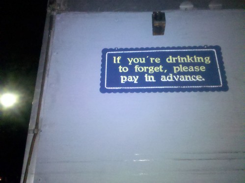 If You're Drinking to forget...