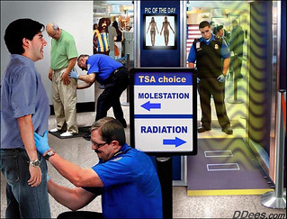 TSA Two Options, Molestation or Radiation