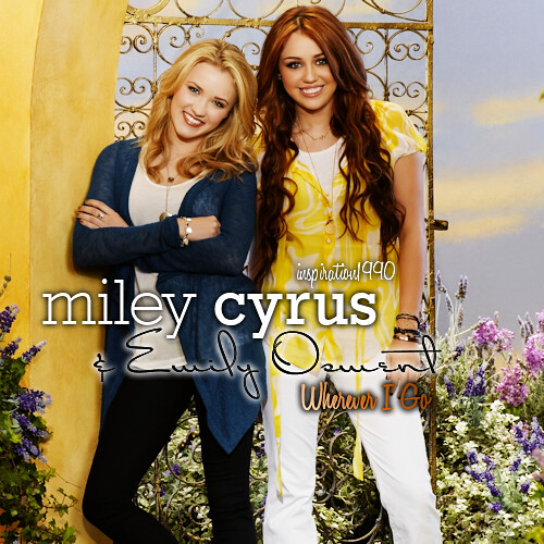 Miley Cyrus Emily Osment Wherever I Go this was just a quick idea really