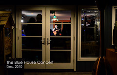 Blue House Concert  Dec 2010