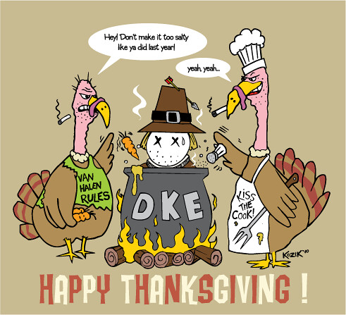 Happy Thanksgiving from DKE by Frank Kozik 2010