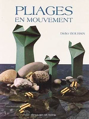 Didier Boursin - Pliages en mouvement