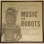 Music For Robots autographed by Uncle Forry.