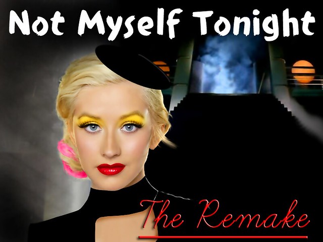 Not Myself Tonight The Remake Xtina Hummmmmmm