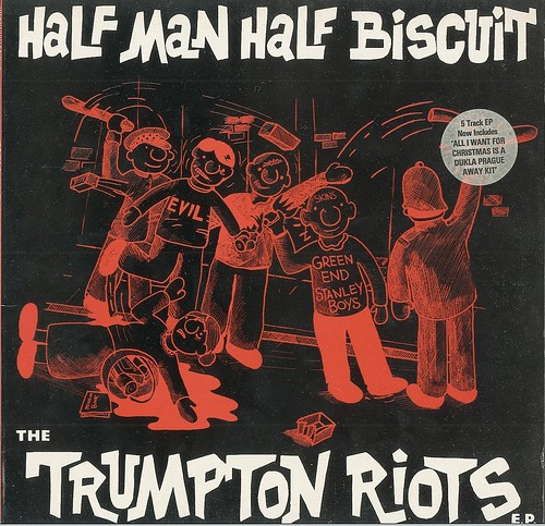 Half Man Half Biscuit: The Trumpton Riots
