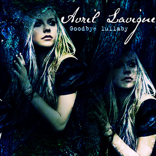 Avril Lavigne Goodbye Lullaby well I brightened the image but i also use