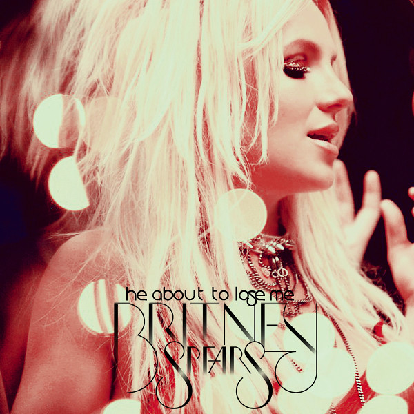 My single cover for He About to Lose Me By Britney Spears