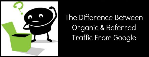 Organic traffic vs Referral Trafffic