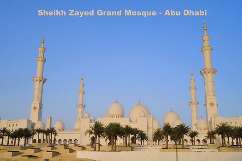 Sheikh Zayed Grand Mosque - Abu Dhabi UAE