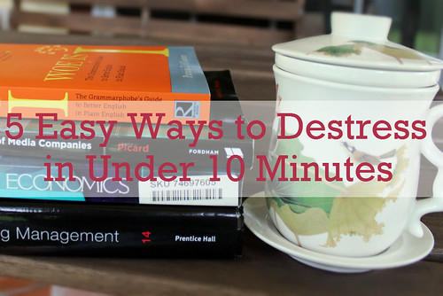 5 Easy Ways to Destress in Under 10 Minutes