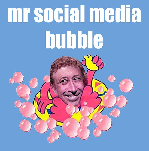 MR SOCIAL MEDIA BUBBLE by Colonel Flick