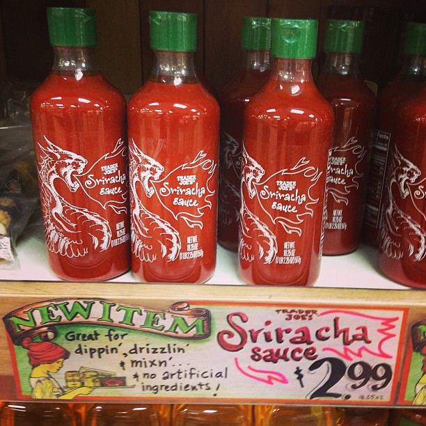 TJ's eventually jumped on the Sriracha bandwagon.