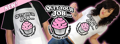 Quit Your Job ... And Make Cupcakes!