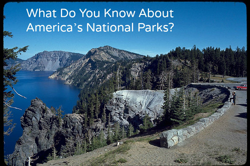 What do you know about America's National Parks