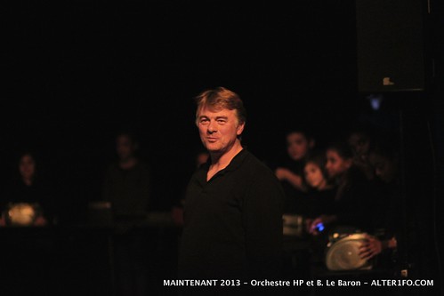 MAINTENANT 2013 : Orchestre HP et B. Le Baron