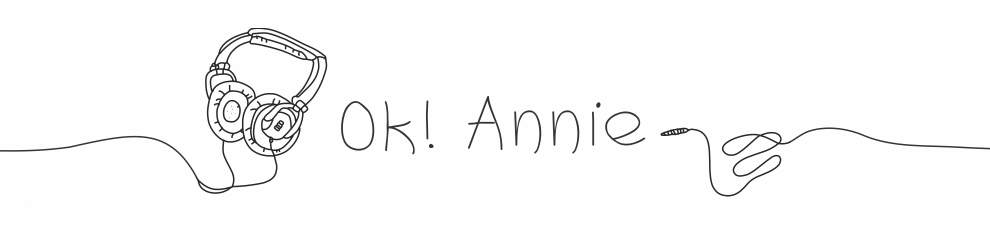 Ok! Annie