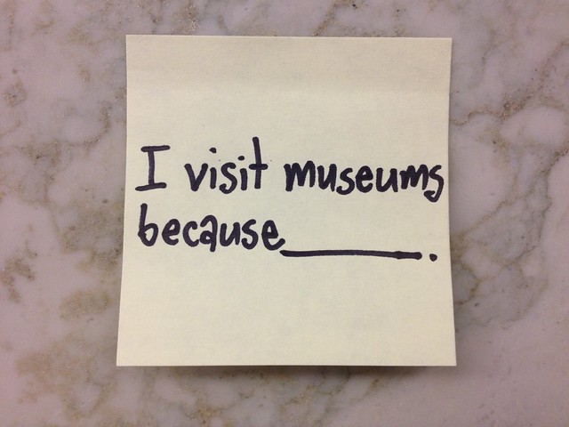 I visit museums because _____________.