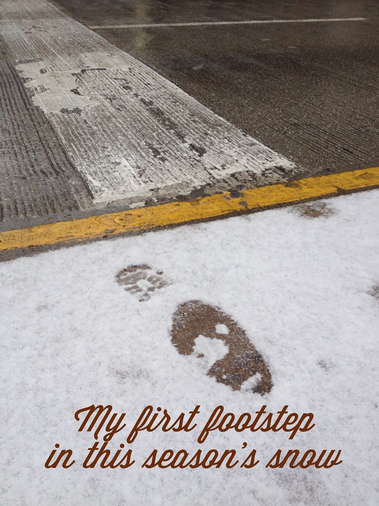 My first footstep in this season's snow
