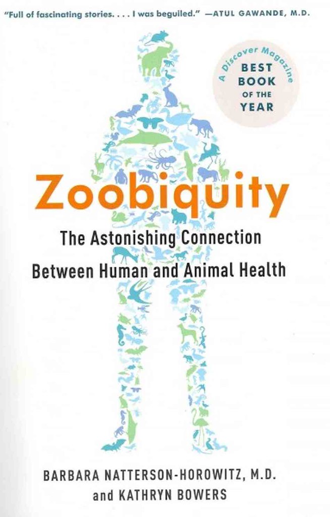 Zoobiquity：The Astonishing Connection Between Human and Animal Health