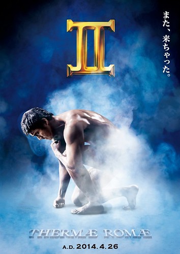 131120(3) -「阿部寬」主演電影續集《羅馬浴場 THERMAE ROMAE II》將在2014-4-26上映、正式版海報出爐！