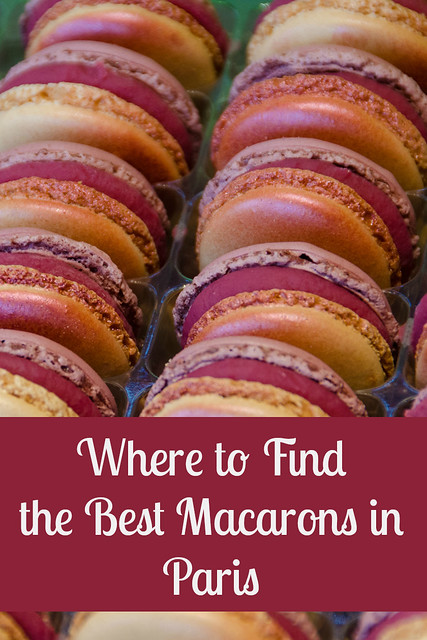 Going to Paris? Where to Find the Best Macarons in Paris