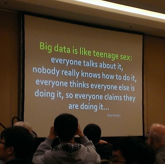 Big Data is like Teenage Sex...