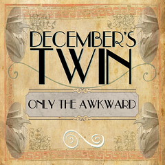 Band - Decembers Twin
