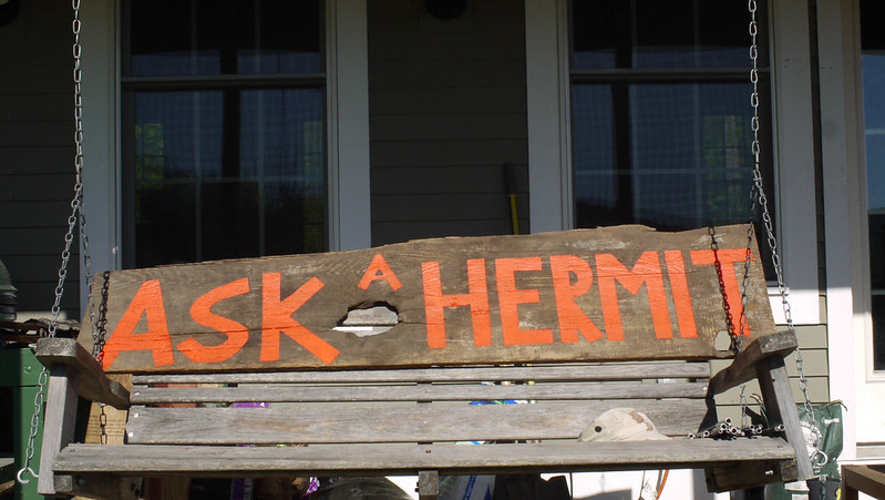 Ask a Hermit
