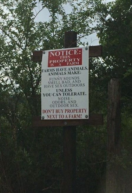 NOTICE: This property is a farm Farms have animals. Animals make: Funny sounds Smell bad, and Have sex outdoors UNLESS YOU CAN TOLERATE Noise, Odors, and Outdoor sex DON'T BUY PROPERTY NEXT TO A FARM!  