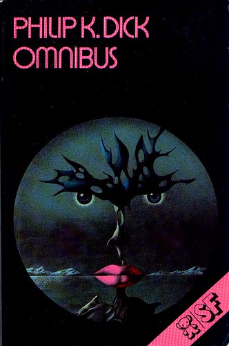 Philip K. Dick Omnibus (Bruna 1977)