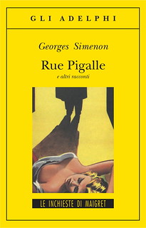 Italy: Les Nouvelles Enquêtes de Maigret (Vol 1), new paper publication - NEW translation (Rue Pigalle e altri racconti)