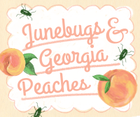 Junebugs and Georgia Peaches