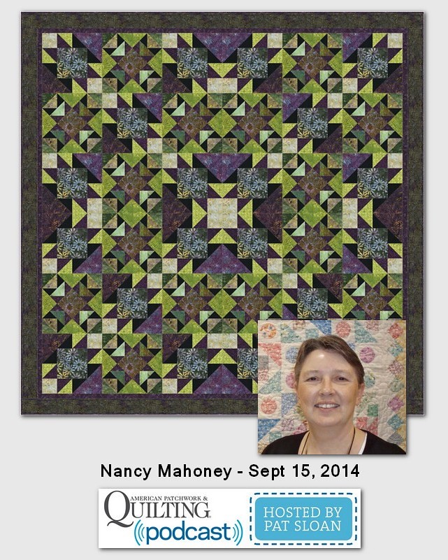 American Patchwork and Quilting Pocast Nancy Mahoney Sept 2014