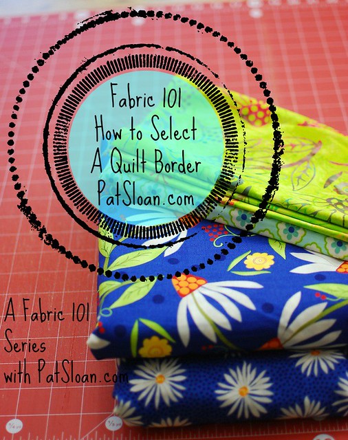 pat sloan how to select a quilt border fabric