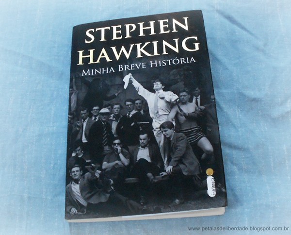 Minha Breve História, Stephen Hawking, livro, sinopse, ELA