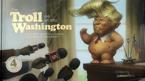 Trump Troll :: The Troll We Let into Washington