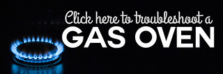 Have a gas oven? Click here to troubleshoot.