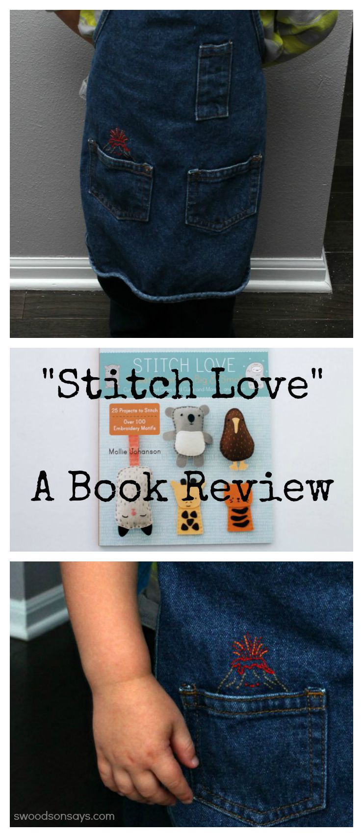Stitch Love by Mollie Johanson - an embroidery book review on Swoodsonsays.com