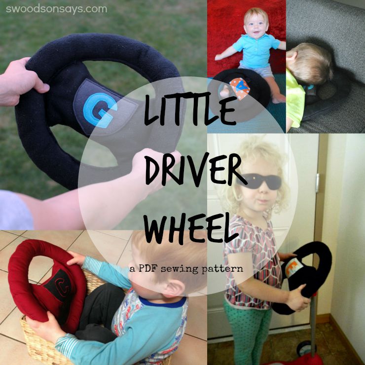 Little Driver's Wheel - PDF Sewing Pattern from Swoodson Says. The perfect handmade toy for the little car,tractor, truck loving kid in your life.