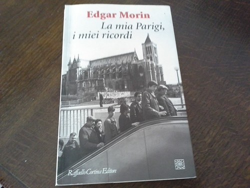 "La mia Parigi, i miei ricordi" Edgar Morin