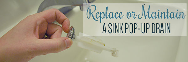 replace-or-maintain-sink-pop-up