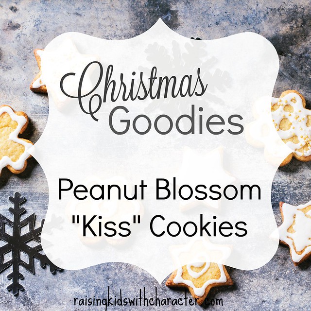 Christmas Goodies: Peanut Blossom “Kiss” Cookies