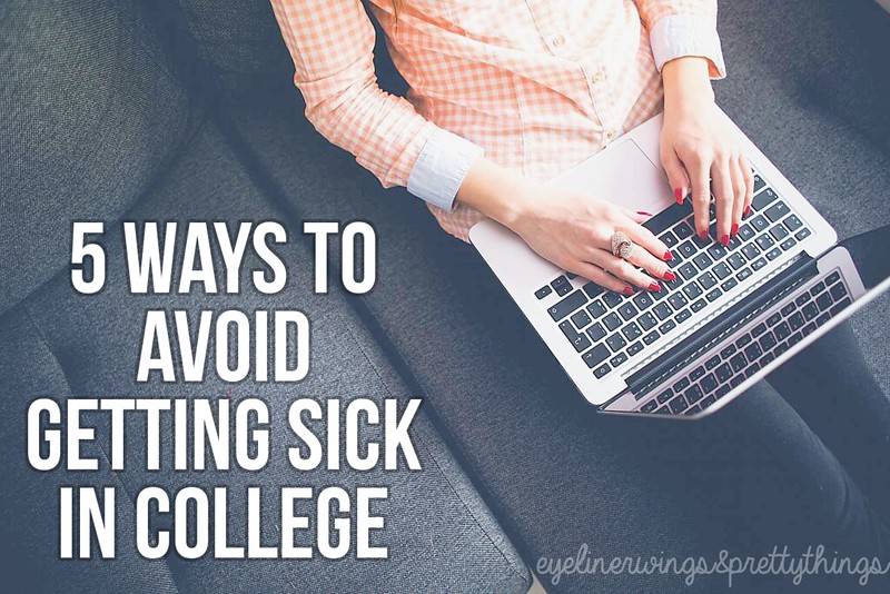 How To Avoid Getting Sick In College - 5 Ways To Avoid Getting Sick in College! // ew&pt